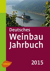 Deutsches Weinbaujahrbuch 2015 - Schultz, Hans-Reiner; Stoll, Manfred