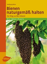 Bienen naturgem&auml;&szlig; halten - Dr. Wolfgang Ritter