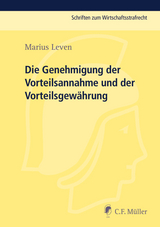 Die Genehmigung der Vorteilsannahme und der Vorteilsgew&auml;hrung - Marius Leven