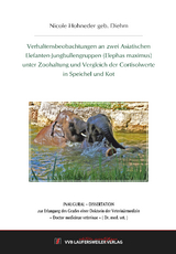 Verhaltensbeobachtungen an zwei Asiatischen Elefanten-Jungbullengruppen (Elephas maximus) unter Zoohaltung und Vergleich der Cortisolwerte in Speichel und Kot - Nicole Hohneder