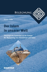 Der Islam in unserer Welt - G&uuml;nter Ri&szlig;e
