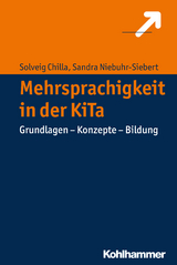Mehrsprachigkeit in der KiTa - Solveig Chilla, Sandra Niebuhr-Siebert