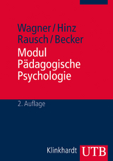 Modul P&auml;dagogische Psychologie - Rudi F. Wagner, Arnold Hinz, Adly Rausch, Brigitte Becker