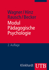 Modul Pädagogische Psychologie - Wagner, Rudi F.; Hinz, Arnold; Rausch, Adly; Becker, Brigitte