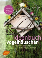 Ideenbuch Vogelh&auml;uschen - Sigrid Tinz