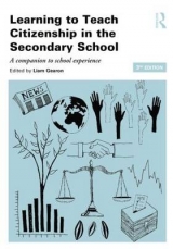 Learning to Teach Citizenship in the Secondary School - Gearon, Liam