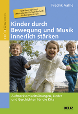 Kinder durch Bewegung und Musik innerlich st&auml;rken - Fredrik Vahle
