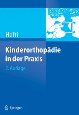 Kinderorthop&auml;die in der Praxis - Fritz Hefti