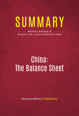 Summary: China: The Balance Sheet -  BusinessNews Publishing