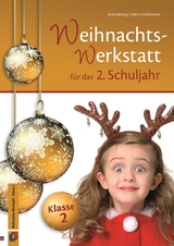 Die Weihnachts-Werkstatt f&uuml;r das 2. Schuljahr - Anke Hennig, Sabine Willmeroth