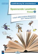 Spannende Lesetexte &ndash; Klasse 3 - Annette Hautzel, Annette Raether