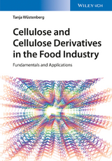 Cellulose and Cellulose Derivatives in the Food Industry - Tanja Wuestenberg