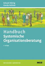 Handbuch Systemische Organisationsberatung - Eckard K&ouml;nig, Gerda Volmer