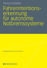 Fahrerintentionserkennung f&uuml;r autonome Notbremssysteme - Fanny Kobiela