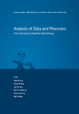 Analysis of Data and Processes: From Standard to Realtime Data Mining - Armenak Barsegian, Mikhail Kupriyanov, Ivan Kholod, Michael Thess, Sergey Yelizarov