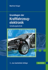 Grundlagen der Kraftfahrzeugelektronik - Manfred Kr&uuml;ger