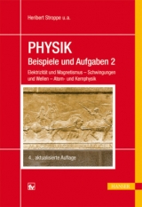 PHYSIK - Beispiele und Aufgaben - Stroppe, Heribert