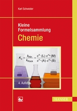 Kleine Formelsammlung Chemie - Schwister, Karl