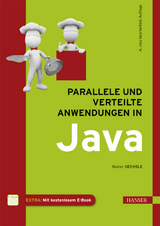 Parallele und verteilte Anwendungen in Java - Oechsle, Rainer; Lutz, Michael; Märtin, Christian