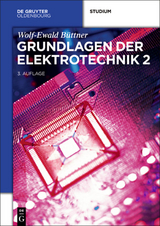Grundlagen der Elektrotechnik 2 - Wolf-Ewald B&uuml;ttner