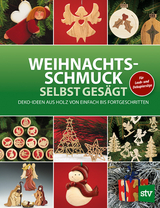 Weihnachtsschmuck selbst ges&auml;gt