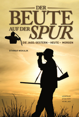 Der Beute auf der Spur - Othmar Wokalik