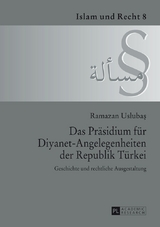 Das Pr&auml;sidium f&uuml;r Diyanet-Angelegenheiten der Republik T&uuml;rkei - Ramazan Uslubas