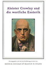 Aleister Crowley und die westliche Esoterik - 
