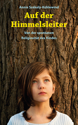 Auf der Himmelsleiter - Annie Sz&eacute;kely-K&uuml;hlewind