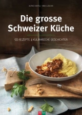 Die grosse Schweizer K&uuml;che - Alfred Haefeli, Erika L&uuml;scher