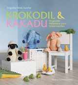 Krokodil und Kakadu - Angelika Wolk-Gerche