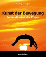 Kunst der Bewegung - Ludwig V. Geiger