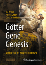 G&ouml;tter - Gene - Genesis - Ina Wunn, Patrick Urban, Constantin Klein