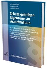 Schutz geistigen Eigentums an Arzneimitteln - B. Str&auml;ter, Cl. Burgardt, M. Bickmann