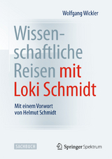 Wissenschaftliche Reisen mit Loki Schmidt - Wolfgang Wickler