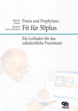 Prophylaxe und Praxis: Fit f&uuml;r 50plus - Martina L&ouml;hnes, Mechtild Poswa-Scholzen