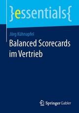 Balanced Scorecards im Vertrieb - J&ouml;rg B. K&uuml;hnapfel