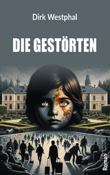 Die Gest&ouml;rten - Dirk Westphal