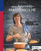 Meine Ayurveda-Familienk&uuml;che - Volker Mehl