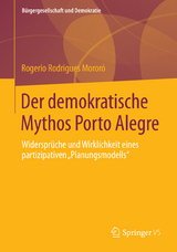 Der demokratische Mythos Porto Alegre - Rogerio Rodrigues Moror&oacute;