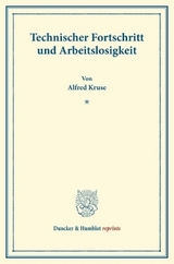 Technischer Fortschritt und Arbeitslosigkeit. - Alfred Kruse