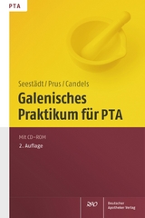 Galenisches Praktikum f&uuml;r PTA - Petra Seest&auml;dt, Judith Prus, Tanja Candels