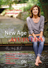 New Age Ayurveda - Mein Handbuch - Gramminger, Harsha