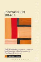 Core Tax Annual: Inheritance Tax 2014/15 - McLaughlin, Mark; Wunschmann-Lyall, Iris; Erwood, Chris