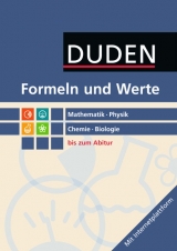 Formeln und Werte - Sekundarstufe I und II / Mathematik - Physik - Chemie - Biologie