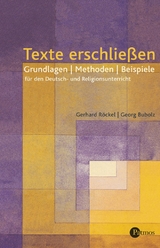 Texte erschließen - Grundlagen - Methoden - Beispiele für den Deutsch- und Religionsunterricht - Röckel, Gerhard; Bubolz, Georg