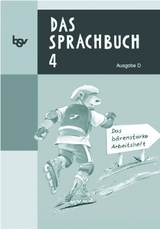 Das Sprachbuch - Ausgabe D - für alle Bundesländer (außer Bayern) / Band 4 - Das bärenstarke Arbeitsheft - 