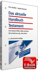 Das aktuelle Handbuch Testament inkl. E-Book - Finn Zwi&szlig;ler, Sascha Petzold