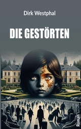 Die Gest&ouml;rten - Dirk Westphal