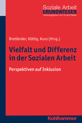 Vielfalt und Differenz in der Sozialen Arbeit - 